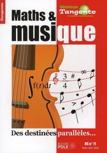 TANGENTE n.11 : maths & musique - des destinées parallèles