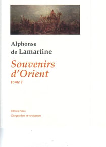 Souvenirs d'orient t.1 - (20 mai-29 octobre 1832)