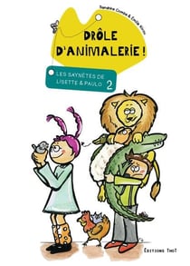 Les saynètes de Lisette et Paulo Tome 2 - drôle d'animalerie !