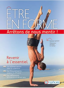 ETRE EN FORME... ARRETONS DE NOUS MENTIR