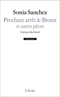 Prochain arrêt le Bronx et autres pièces