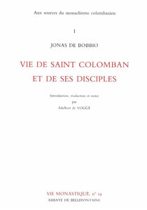 Vie de saint Colomban et de ses disciples