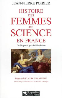 Histoire des femmes de science en france du moyen âge à la révolution