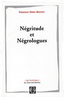 Négritude et négrologues