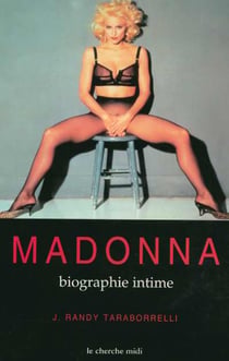 Madonna La Biographie Intime
