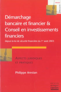 Demarchage bancaire et financier et conseil en investissement financier