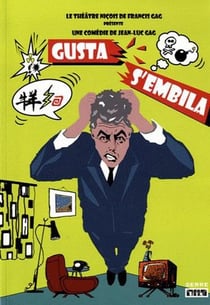 Gusta s'embila - comédie