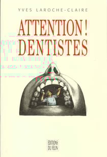 Attention ! dentistes