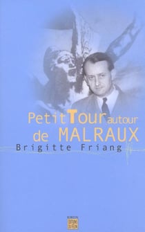 Petit tour autour de malraux