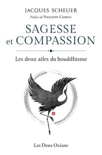 Sagesse et compassion : les deux ailes du bouddhisme