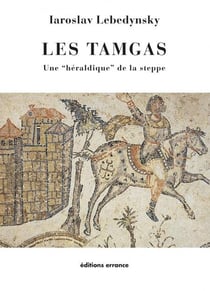 Les tamgas - une "héraldique" des steppes