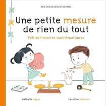 Une petite mesure de rien du tout - petites histoires mathématiques