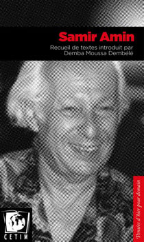 Samir Amin - recueil de textes introduit par Demba Moussa Dembele
