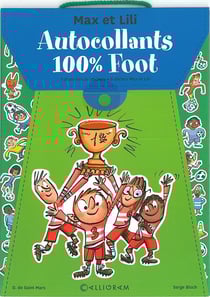 Max et lili - autocollants 100% foot - max a la passion du foot