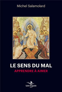 Le sens du mal - apprendre à aimer