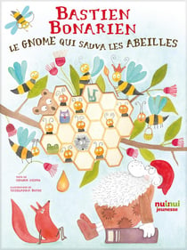 Bastien Bonarien : le gnome qui sauva les abeilles