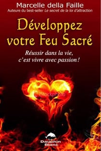 Développez votre feu sacré
