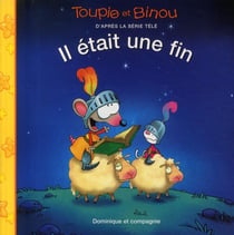 Toupie et Binou - il était une fin
