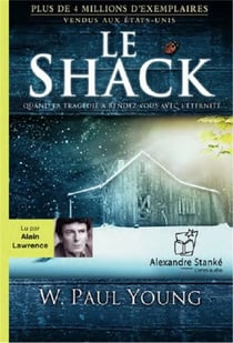 Le shack - quand la tragédie a rendez-vous avec l'éternité