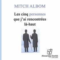 Les cinq personnes que j'ai rencontrés là-haut