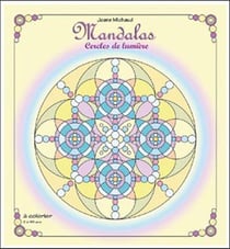 Mandalas - cercles de lumière