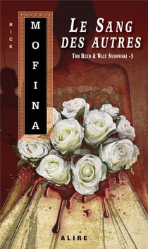 Tom Reed & Walt Sydowski Tome 3 : le sang des autres