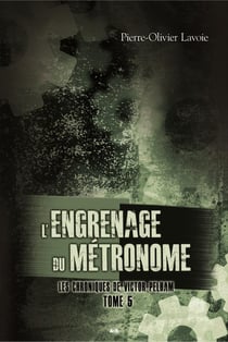 Les chroniques de Victor Pelham t.5 - l'engrenage du métronome