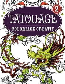 Coloriage créatif - tatouage t.2 - coloriage créatif