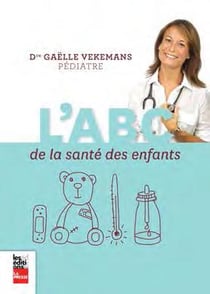L'abc de la santé des enfants