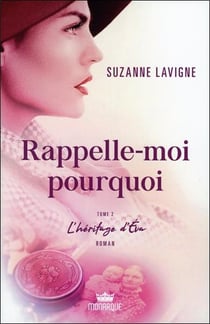 Rappelle-moi pourquoi t.2 - l'héritage d'Eva