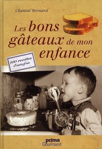Les bons gâteaux de mon enfance