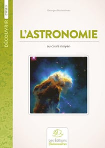 Découvrir : l'astronomie au cours moyen : cycle 3