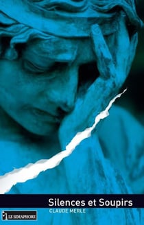 Silences et soupirs