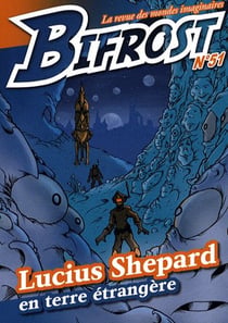 Bifrost n.51 : Lucius Shepard en terre étangère