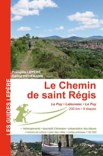 Le chemin de Saint Régis - le Puy, Lalouvesc