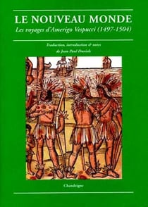 Le nouveau monde - les voyages d'Amerigo Vespucci (1497-1504)
