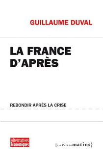 La France d'après - rebondir après la crise