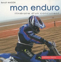 Mon enduro - itinéraire d'un concurrent