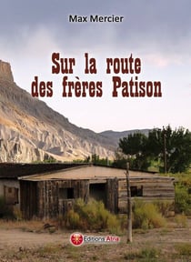 Sur la route des frères patison