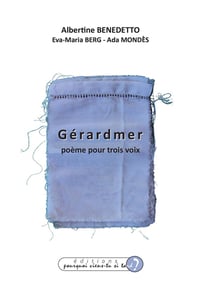 Gérardmer : poème pour trois voix