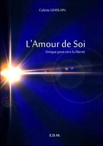 L'amour de soi - unique pont vers la liberté