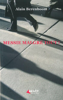 Messie Malgre Tout