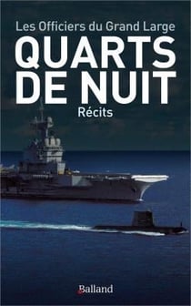 Quarts de nuit : les officiers du Grand Large