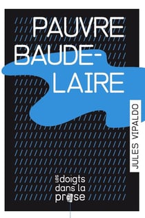 Pauvre Baudelaire