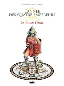 L'année des quatre empereurs Tome 2 : Les 100 jours d'Othon