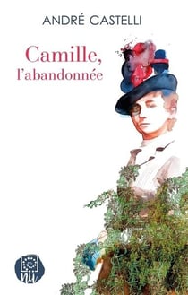 Camille l'abandonnée