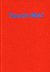 Touch me the mystery of the surface