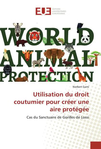 Utilisation du droit coutumier pour creer une aire protegee