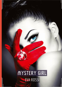 Mystery Girl : Conte Érotique Interdit de Sexe Hard Français