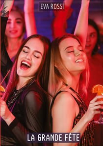 La Grande Fête : Histoires Érotiques Tabou pour Adultes